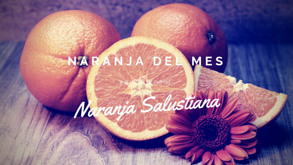 Naranja del mes – naranja Salustiana