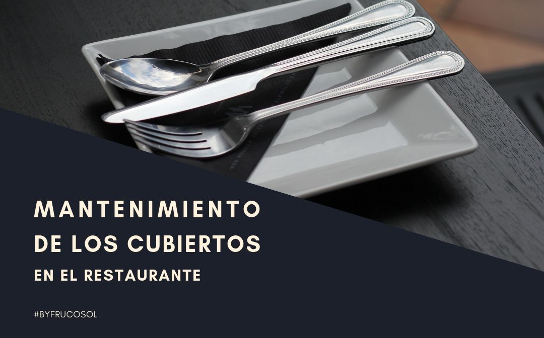 Mantenimiento de los cubiertos en el restaurante