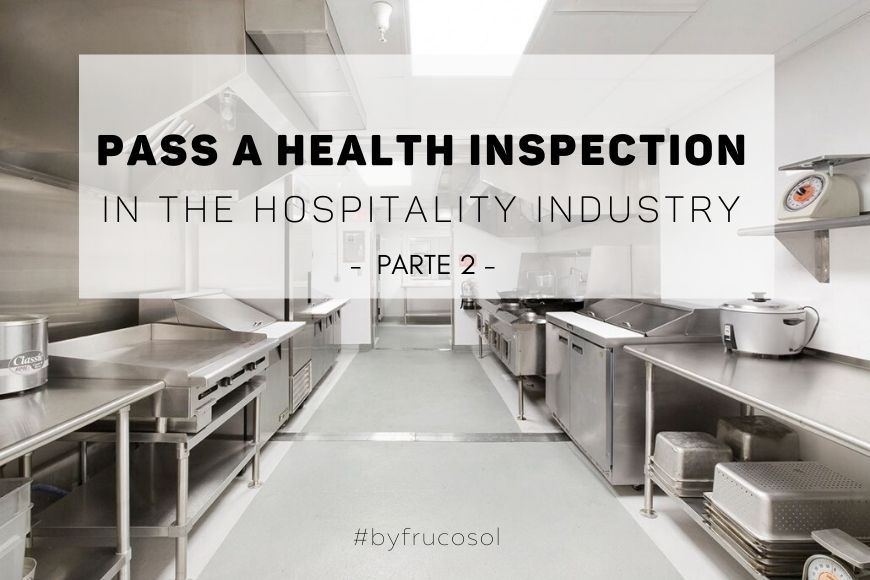 Superar una inspección de sanidad en la hostelería – Parte 2