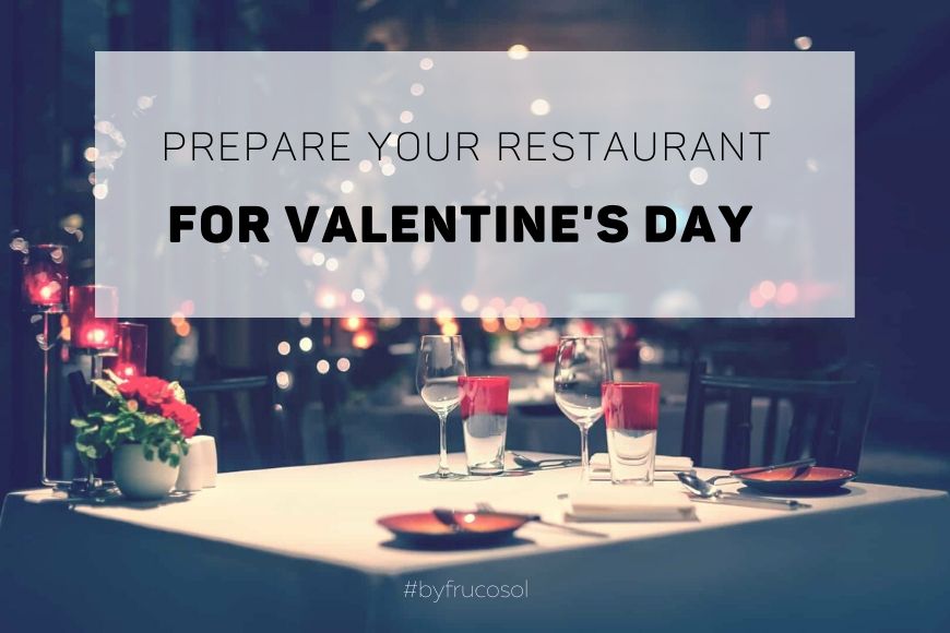 Prepara tu restaurante para el día de San Valentín.