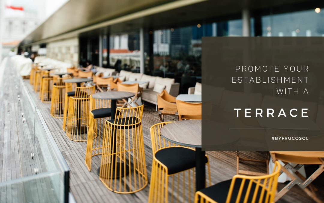 Impulsa tu establecimiento con una  terraza